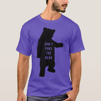 Camiseta Dont poke the bear