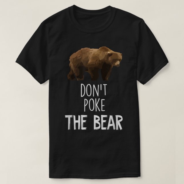 Camiseta Don't Poke The Bear Funny Bear  (Diseño del anverso)