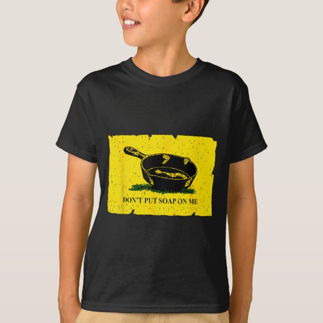 Camiseta Don't Put Soap On Me  (Anverso)