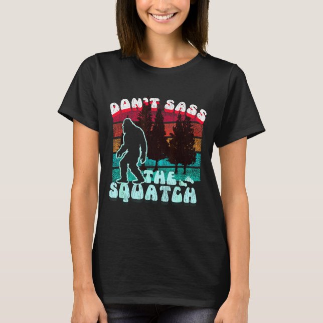Camiseta Dont S The Squatch Funny Pun Joke  (Anverso)