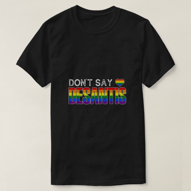 Camiseta Dont Say DeSantis anti liberal Florida say gay LGB (Diseño del anverso)