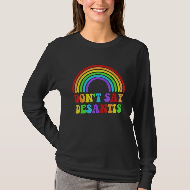 Camiseta Don't Say Desantis Funny Rainbow Apparel (Anverso)