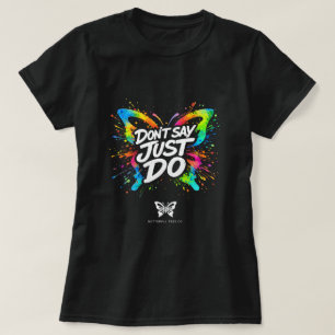 Camiseta Don't Say Just Do Butterfly 0047693