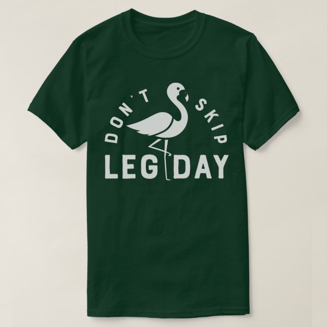 Camiseta Dont Skip Leg Day Workout  Flamingo Men Women Funn (Diseño del anverso)