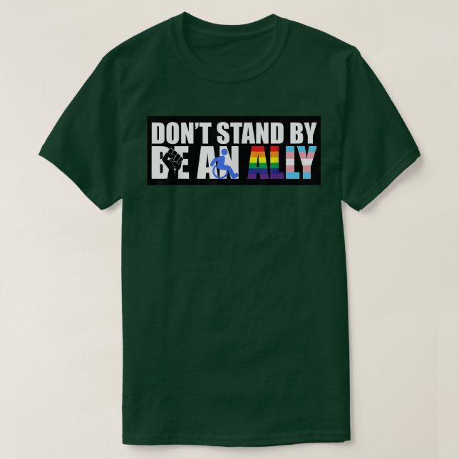 Camiseta Don't Stand By Be an Ally for BLM Disabled & LGBTQ (Diseño del anverso)