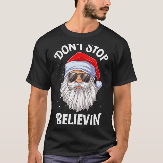 Camiseta Dont Stop Believin Santa Christmas Boys Kids  (Anverso)