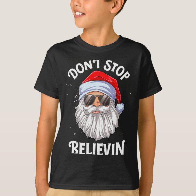 Camiseta Dont Stop Believin Santa Christmas Boys Kids _1  (Anverso)