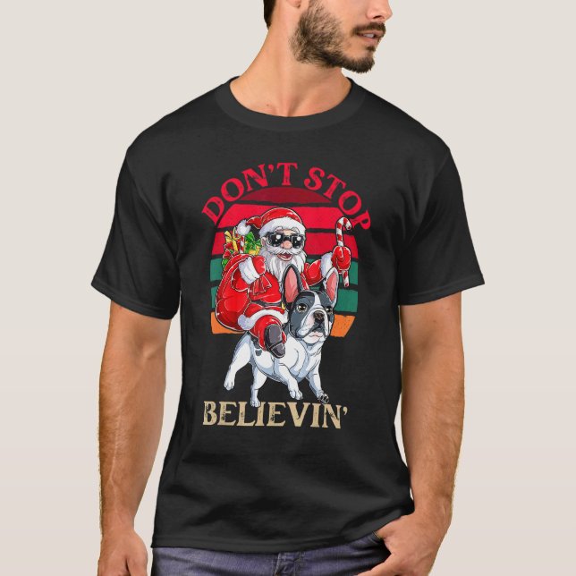 Camiseta Don't Stop Believing Santa Claus Riding French Bul (Anverso)