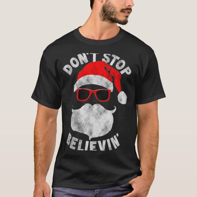 Camiseta Don't Stop Believing Santa Cool Gles Christmas  (Anverso)