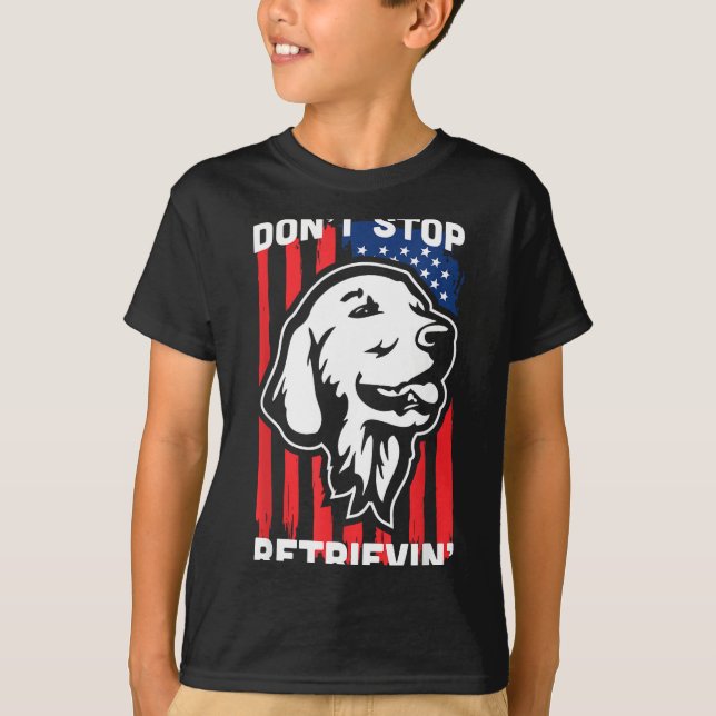 Camiseta Don't Stop Retrieving Shirt American Flag Golden R (Anverso)