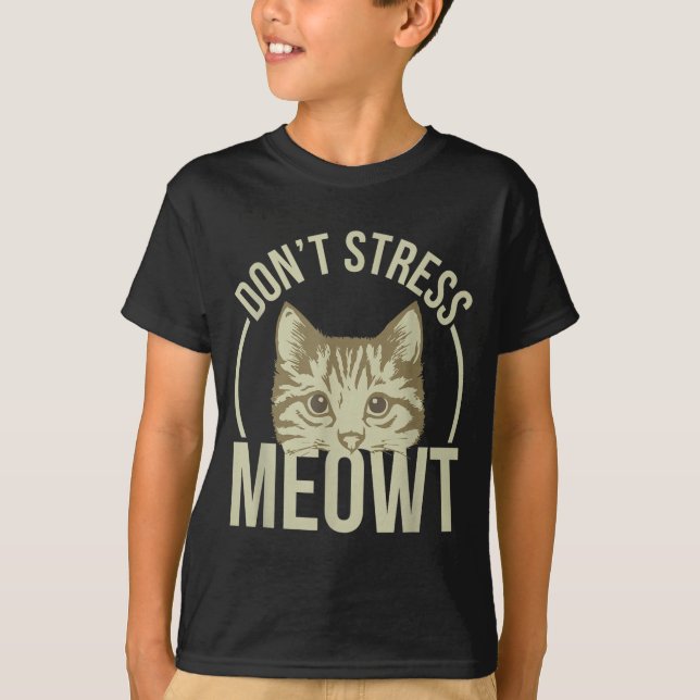 Camiseta Don't Stress Meowt  (Anverso)
