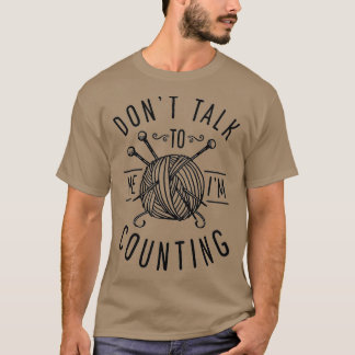 Camiseta Don't Talk To Me I'm Counting Crochet Yarn Women C