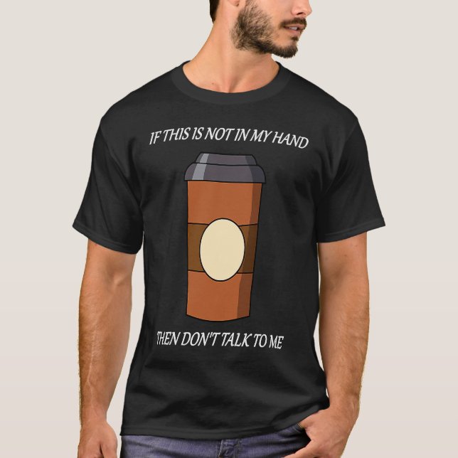 Camiseta Don't talk to me till I had my coffee (Anverso)