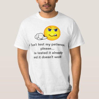 Camiseta Don't test my patience