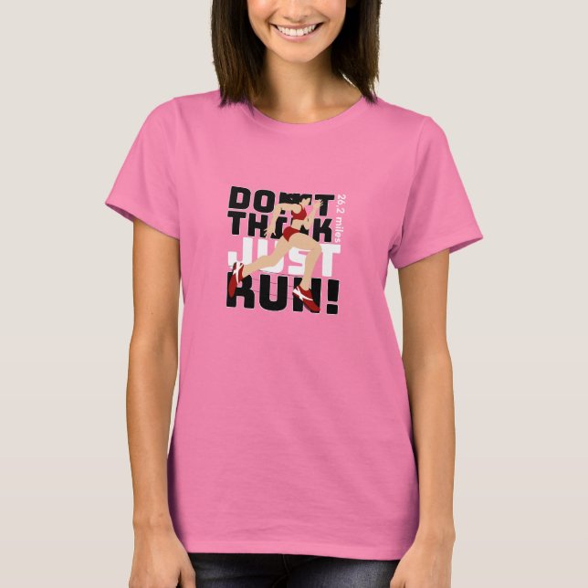 Camiseta Don't think, just run! (Anverso)