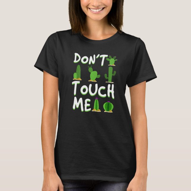 Camiseta Don't Touch Me  Cactus Desert Arizona Nevada (Anverso)