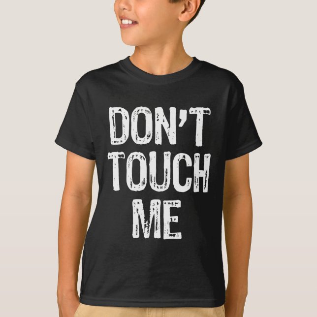 Camiseta Don't Touch Me Introvert Antisocial Funny Gift Chr (Anverso)