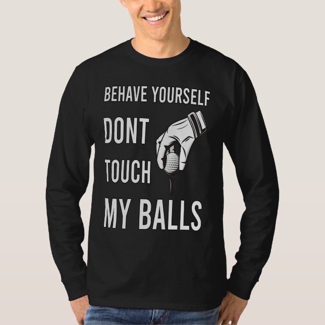 Camiseta Dont Touch My Balls For Golfer (Anverso)
