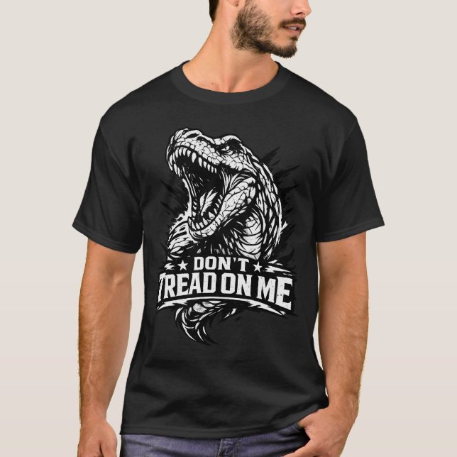 Camiseta Don't Tread On Me- TRex Bold Tyrannosaurus  (Anverso)
