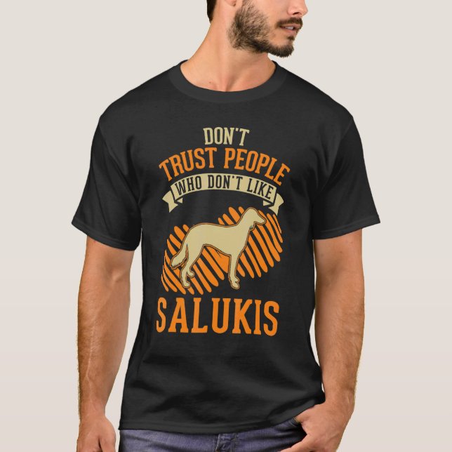Camiseta Don't Trust people Who don't like Salukis (Anverso)