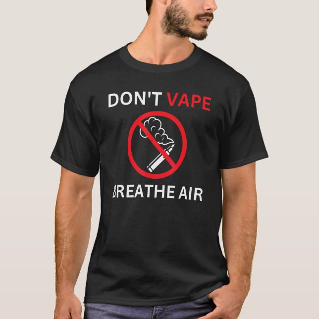 Camiseta Don't Vape Breathe Air Anti Vaping (Anverso)