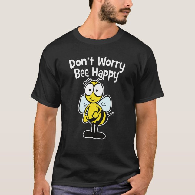Camiseta Don't Worry Bee Happy (Anverso)