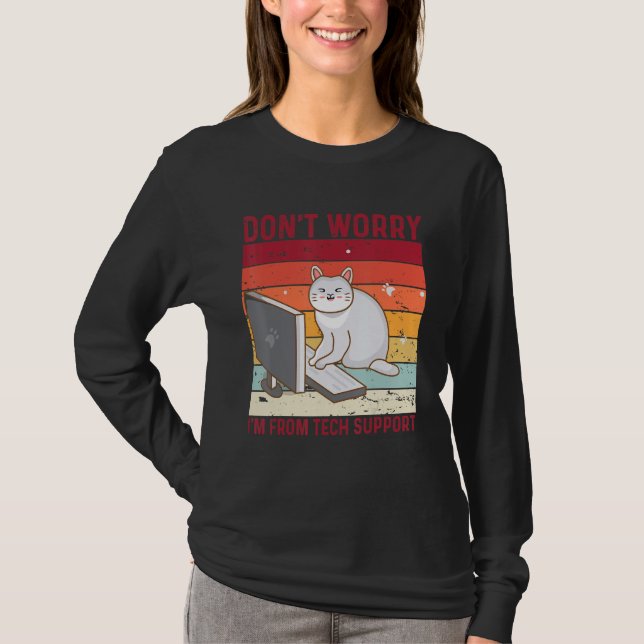 Camiseta Don't Worry I'm From Tech Support Funny Cat Retro_ (Anverso)