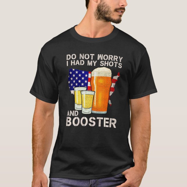 Camiseta Don't Worry I've Had Both My Shots And Booster Fun (Anverso)