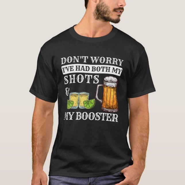 Camiseta Don't Worry I've Had Both My Shots And Booster Fun (Anverso)