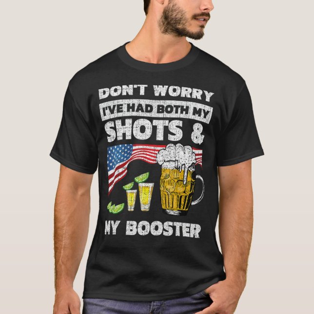 Camiseta Don't worry I've had both my shots and booster  va (Anverso)