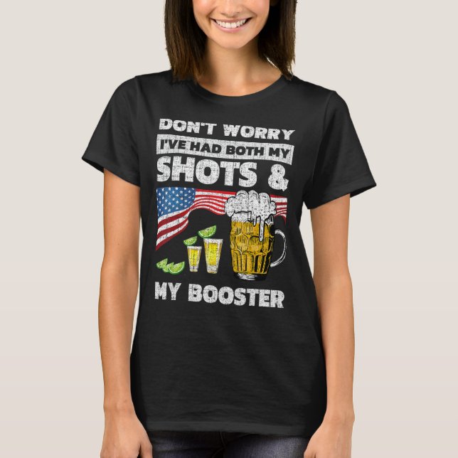 Camiseta Don't worry I've had both my shots and booster  va (Anverso)