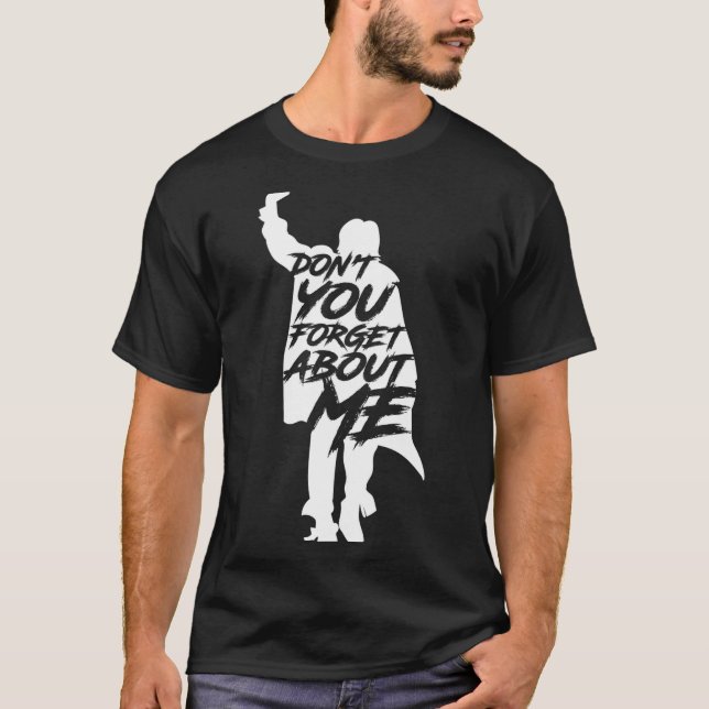 Camiseta Don't You Forget About Me Long Sleeve  (Anverso)