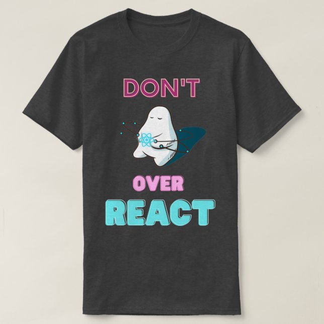 Camiseta Dontt Over React React Javascript Web Developer (Diseño del anverso)