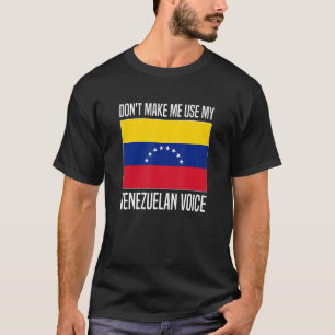 Camiseta Donu2019t me hace usar mi voz venezolana en Venezu