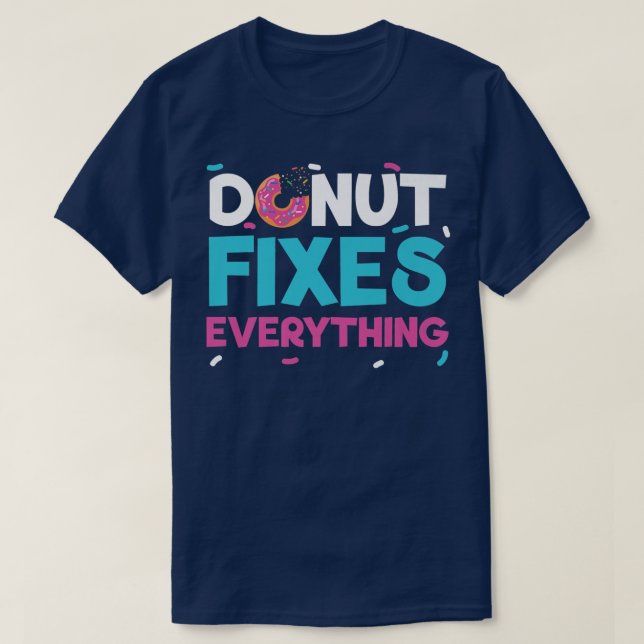 Camiseta Donut Arregla todo bollería de anillos horneando (Diseño del anverso)