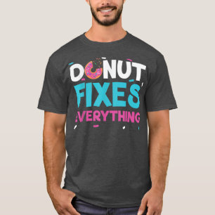 Camiseta Donut Arregla todo bollería de anillos horneando