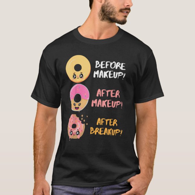 Camiseta Donut Before After Makeup Breakup Sarcasm Doughnut (Anverso)