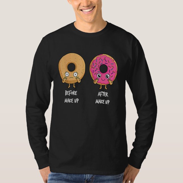 Camiseta Donut Before After Makeup Sarcastic Doughnut Fast  (Anverso)