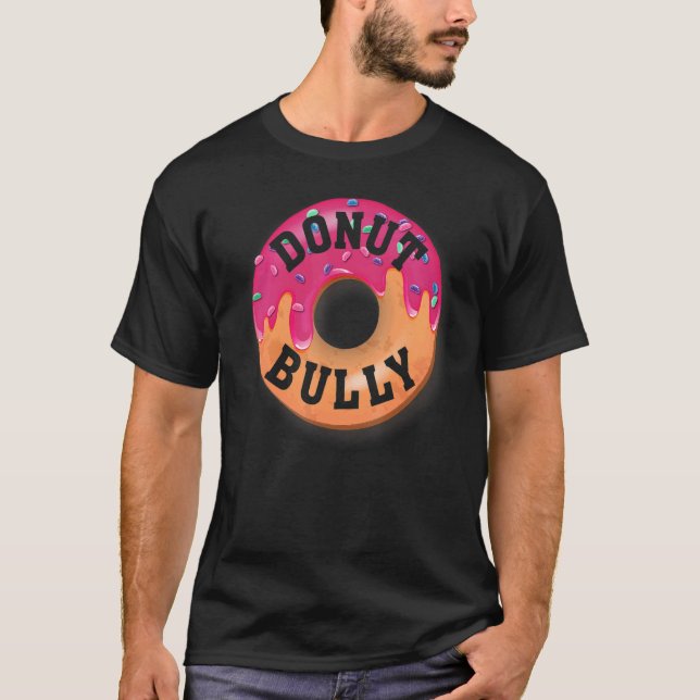 Camiseta Donut Bully, Día de la Unidad contra el acoso con  (Anverso)