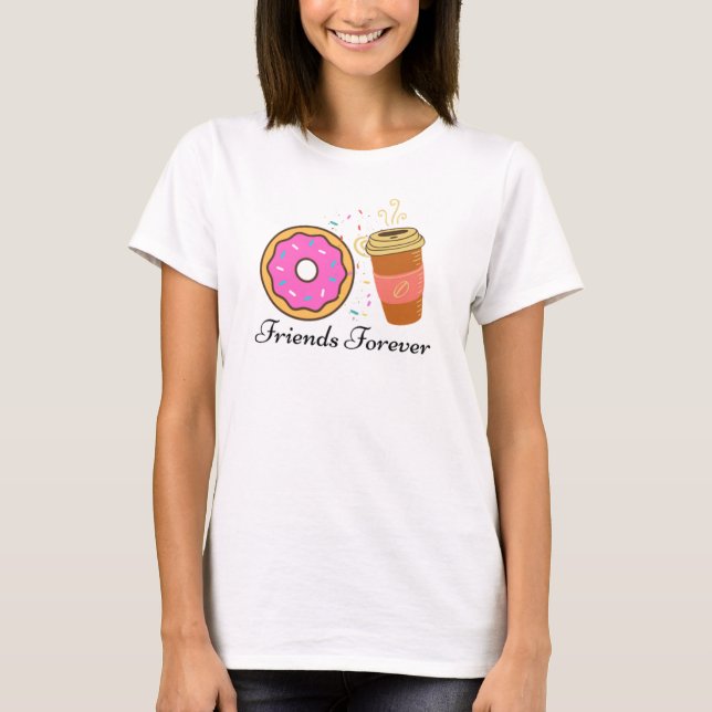 Camiseta Donut Coffee Friends Forever T-Shirt (Anverso)