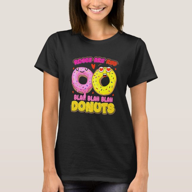 Camiseta Donut Day Roses Are Red Blah Blah Blah Donuts (Anverso)