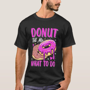Camiseta Dónut Dime Qué Hacer