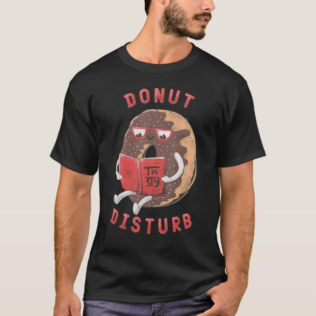Camiseta Donut Disturb Funny Food Pun (Anverso)