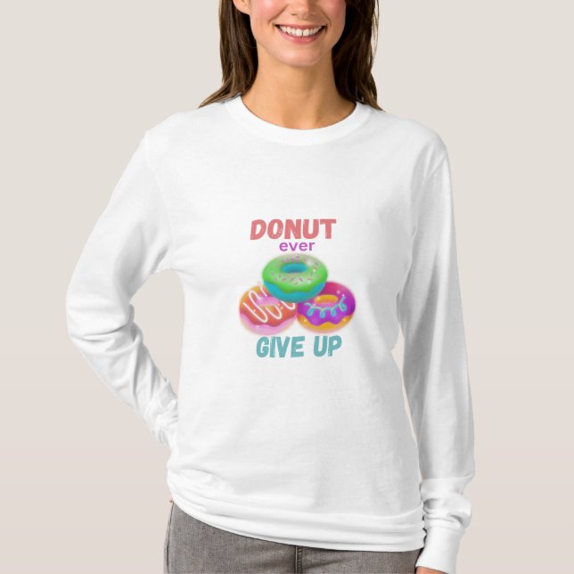 Camiseta Donut ever Giveup (Anverso)