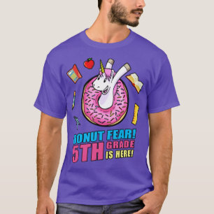 Camiseta Donut Fear 5º Grado Está Aquí De Vuelta A La Escue