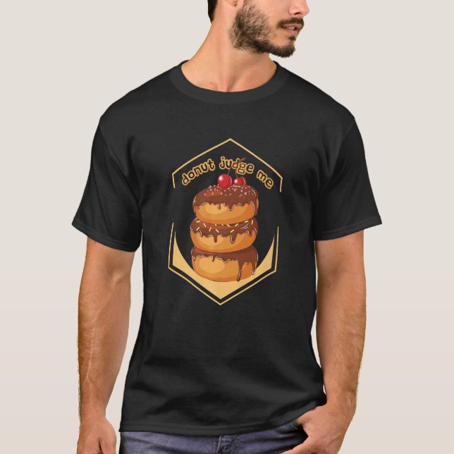 Camiseta Donut Judge Donuts Pun Doughnut Comida De Chocolat (Anverso)