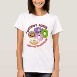 CAMISETA DONUT MESSWITH MI DESAYUNO