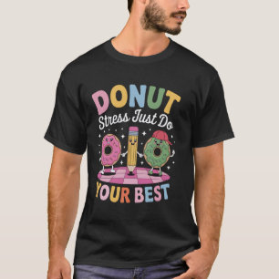 Camiseta Dónut No te Estreses Haz lo Mejor que Pueda