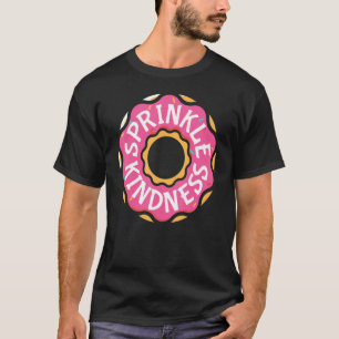 Camiseta Donut Pink Sprinkle Kindness Chocolate Doughnut Fo