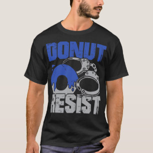 Camiseta Donut Resist Police Officer Gift